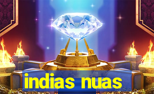 indias nuas